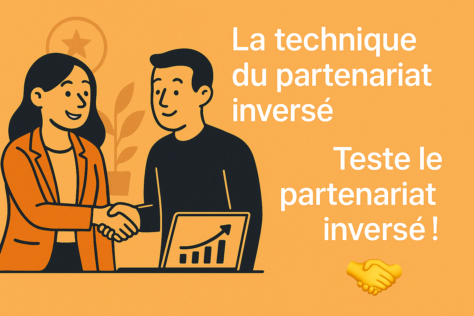 Le Partenariat Inversé - Coworking CO'LOC - Méthode de prospection et de vente